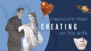 Will a Capricorn Man Cheat? Here’s the Truth No One Tells You…