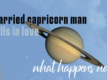 What Happens If A Married Capricorn Man Falls In Love With Another Woman