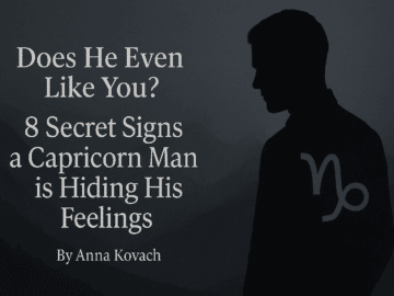 Does He Even Like You? 8 Secret Signs a Capricorn Man is Hiding His Feelings